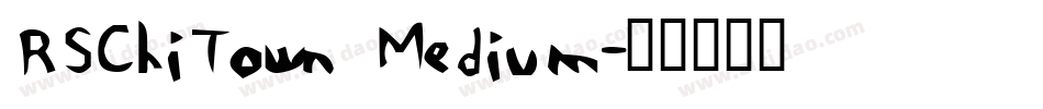 RSChiTown Medium字体转换